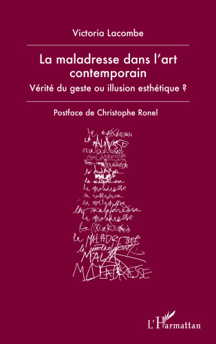 La maladresse dans l'art contemporain: vérité du geste ou illusion esthétique?