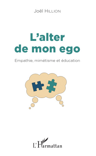 L'alter de mon ego: empathie, mimétisme et éducation : essai