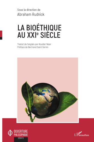 La bioéthique au XXIe siècle