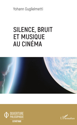 Silence, bruit et musique au cinéma