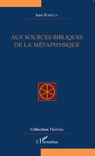 Aux sources bibliques de la métaphysique
