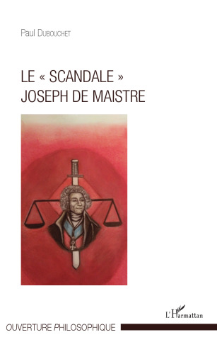 Le scandale" Joseph de Maistre"