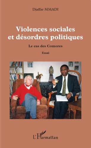 Violences sociales et désordres politiques: Le cas des Comores