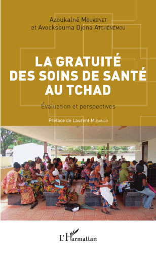 La gratuité des soins de santé au Tchad: Évaluation et perspectives