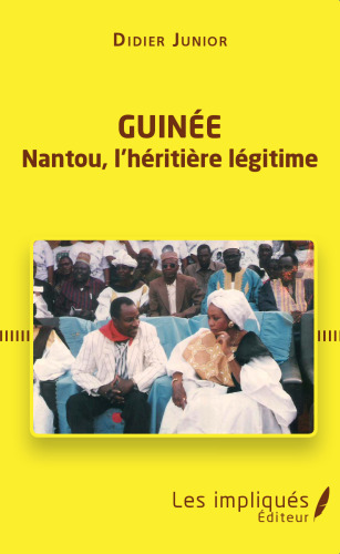 Guinée: Nantou, l'héritière légitime