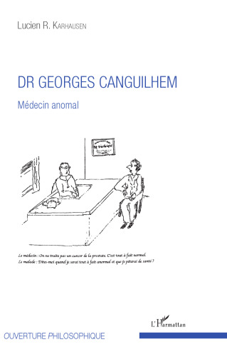 Dr Georges Canguilhem: Médecin anomal (French Edition)