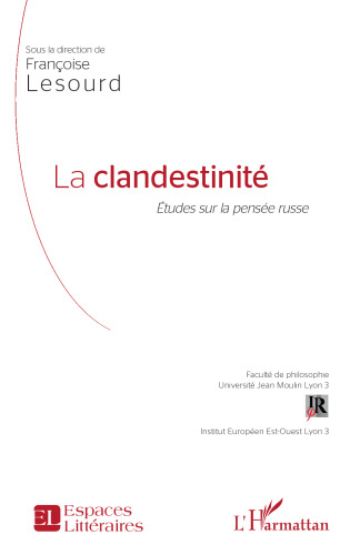 La clandestinité: Études sur la pensée russe