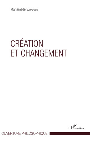 Création et changement (French Edition)