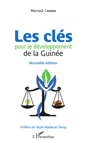 Les clés pour le développement de la Guinée: Nouvelle édition