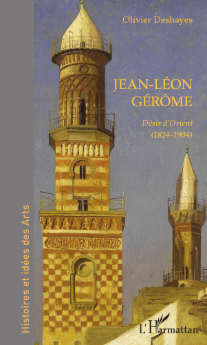 Jean-Léon Gérôme: Désir d'Orient (1824-1904)