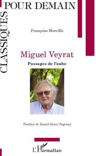 Miguel Veyrat: Passages de l'aube