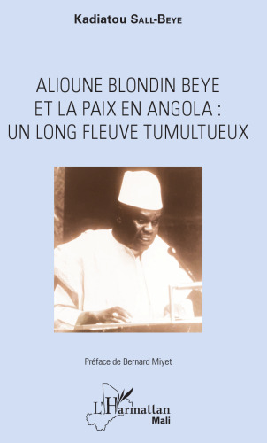 Alioune Blondin Beye et la paix en Angola : un long fleuve tumultueux