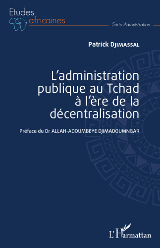 L'administration publique au Tchad à l'ère de la décentralisation
