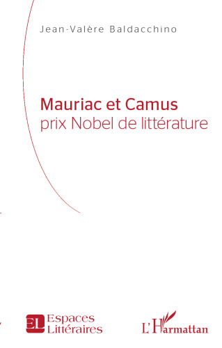 Mauriac et Camus: prix Nobel de littérature