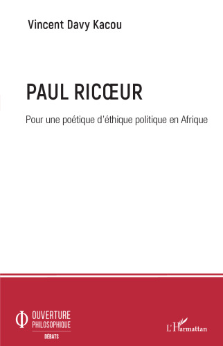 Paul Ricoeur: pour une poétique d'éthique politique en Afrique