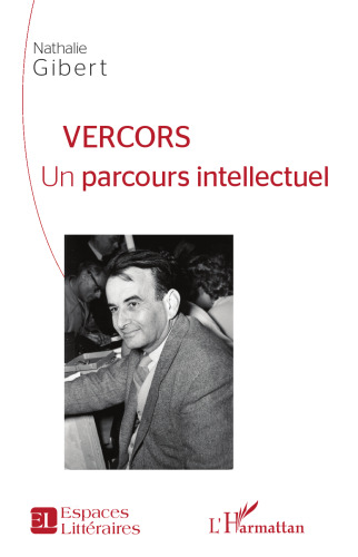 Vercors: Un parcours intellectuel