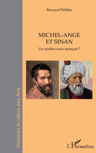 Michel-Ange et Sinan: Un rendez-vous manqué ?