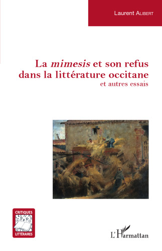 La mimesis et son refus dans la littérature occitane: et autres essais