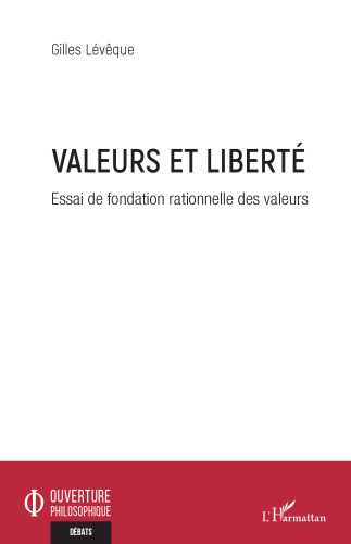 Valeurs et liberté: Essai de fondation rationnelle des valeurs