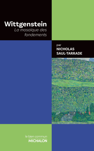 Wittgenstein. La mosaïque des fondements