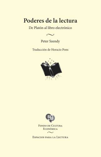 Pouvoirs de la lecture - De Platon au livre électronique