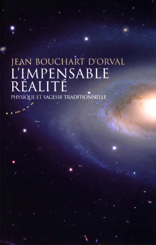 L'impensable réalité : Physique et sagesse traditionnelle