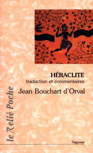 Héraclite : La lumière de l'obscur