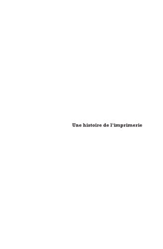 Une histoire de l’imprimerie et de la chose imprimée