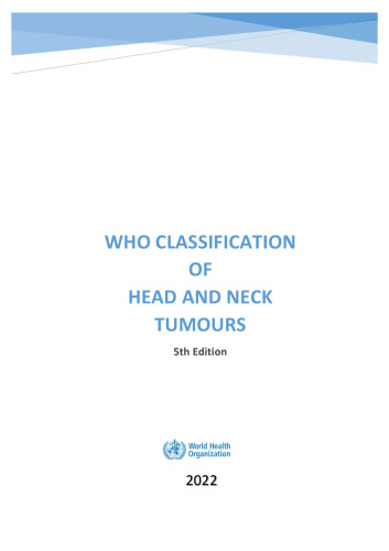 WHO Classification of Head and Neck Tumours