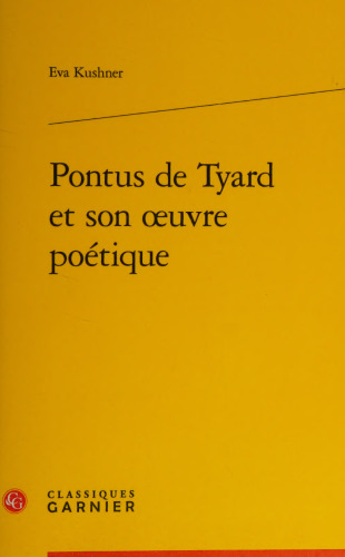 Pontus de Tyard et son oeuvre poétique