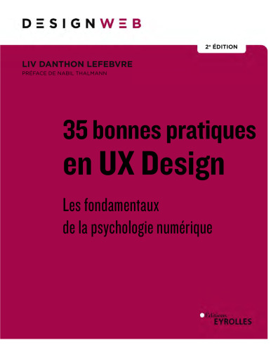 35 bonnes pratiques en UX Design : Les fondamentaux de la psychologie numérique