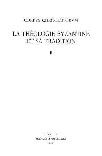 La théologie byzantine et sa tradition. Tome II (XIIIe-XIXe s.)