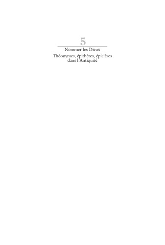 Nommer les Dieux. : Théonymes, épithètes, épiclèses dans l'Antiquité