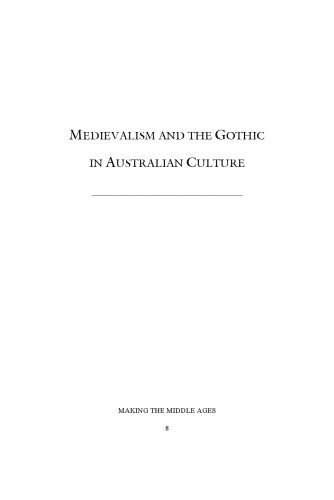Medievalism and the Gothic in Australian Culture