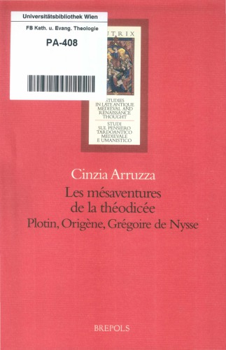 Les mésaventures de la théodicée. Plotin, Origène, Grégoire de Nysse
