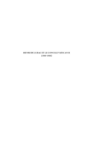 Henri de Lubac et le Concile Vatican II (1960-1965)