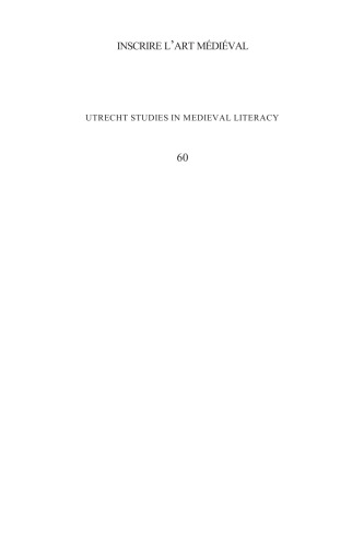 Les Inscriptions a Lepreuve de Lart Medieval: Dialogues, Compositions, Poetique