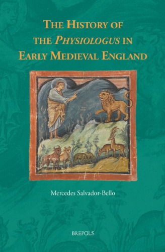 The History of the Physiologus in Early Medieval England