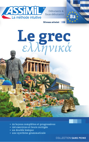 Grec | Livre Méthode | Apprendre Le Grec Niveau B2 | Collection Sans Peine | Assimil