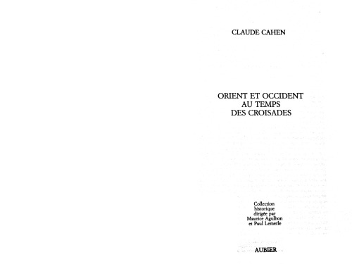Orient et Occident au temps des Croisades (Collection historique) (French Edition)