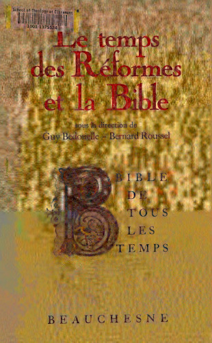 Le temps des Réformes et la Bible