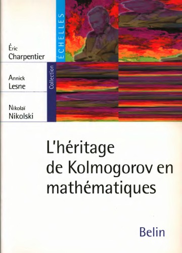 L'héritage de Kolmogorov en mathématiques