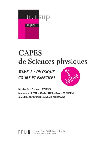 CAPES de sciences physiques : Tome 1 : Physique, cours et exercices, 3ème édition