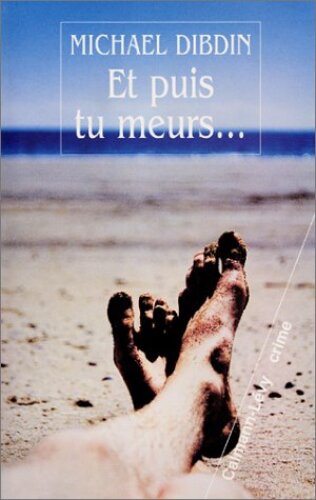 Et puis tu meurs…