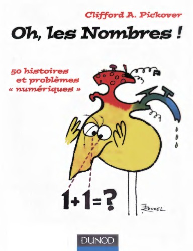 Oh, les nombres ! 50 histoires et problèmes numériques