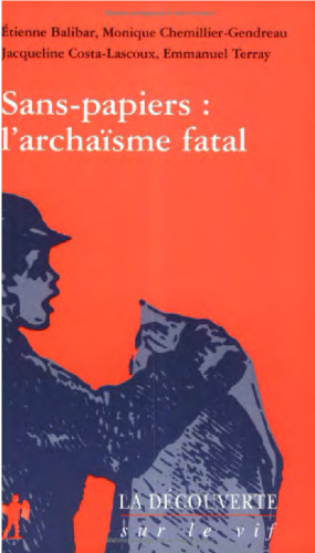 Sans-papiers : l'archaïsme fatal