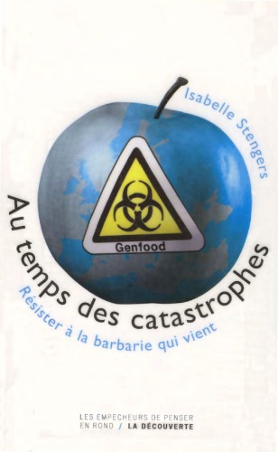 Au temps des catastrophes : Résister à la barbarie qui vient
