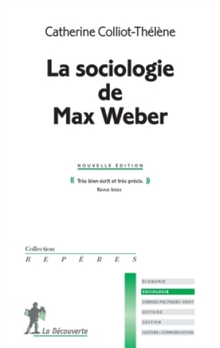 La sociologie de Max Weber