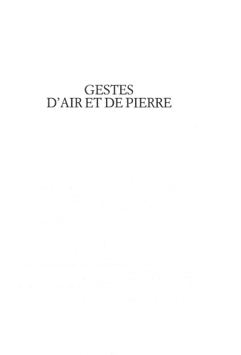 Gestes d'air et de pierre : Corps, parole, souffle, image