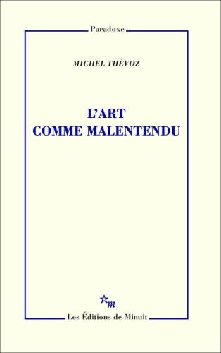 L'Art comme malentendu